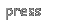press