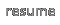 resume